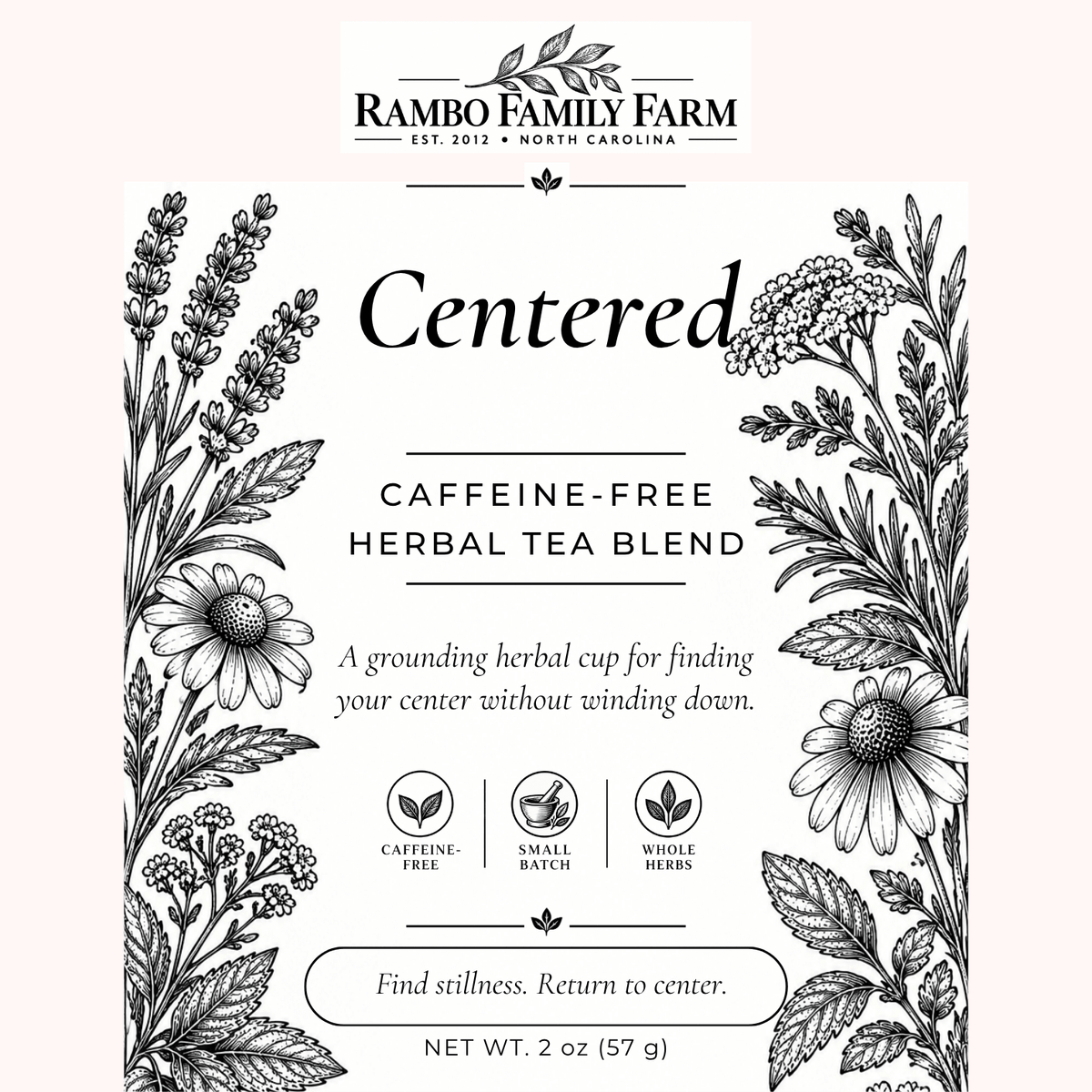 Centered Loose Leaf Tea - Rambo Family Farm1 oz