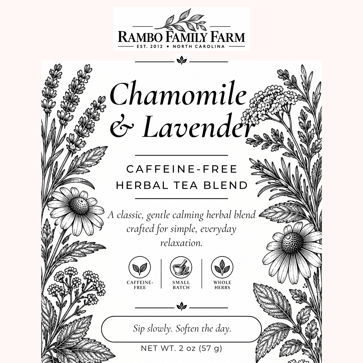 Chamomile + Lavender Loose Leaf Tea - Rambo Family Farm1 oz
