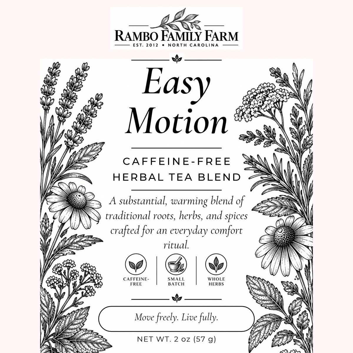 Easy Motion Loose Leaf Tea - Rambo Family Farm2oz