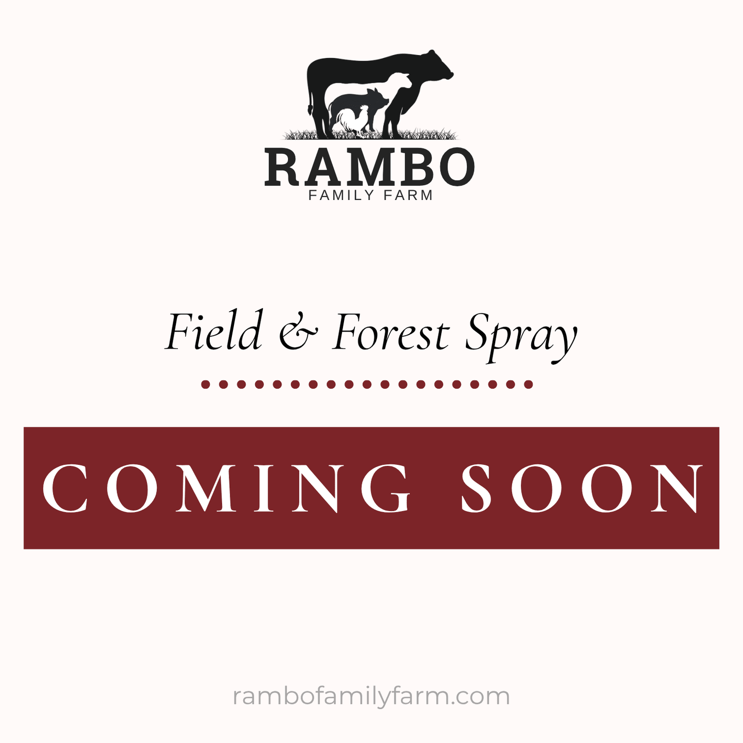 Field & Forest Spray - Rambo Family Farm