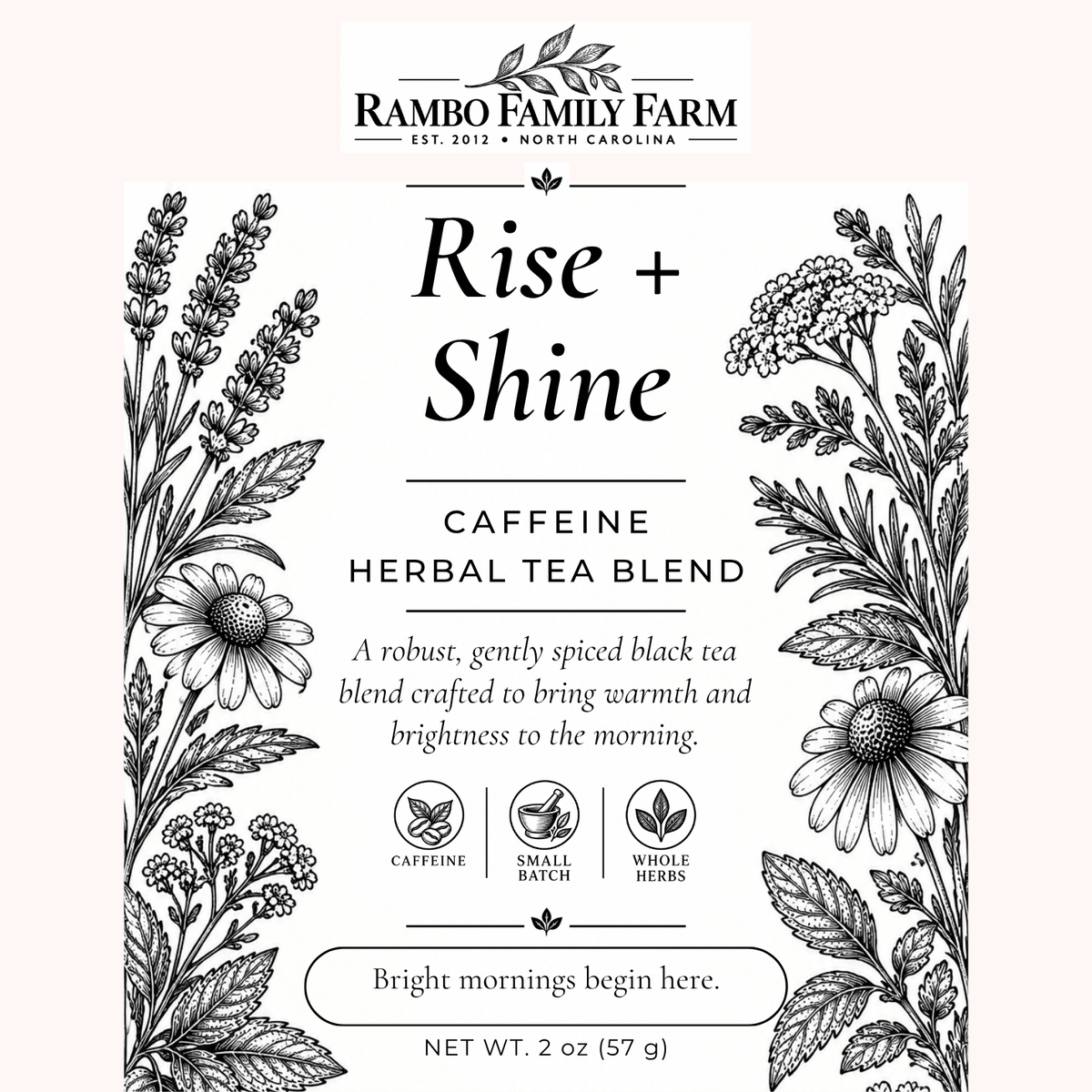 Rise + Shine Loose Leaf Tea - Rambo Family Farm2 oz