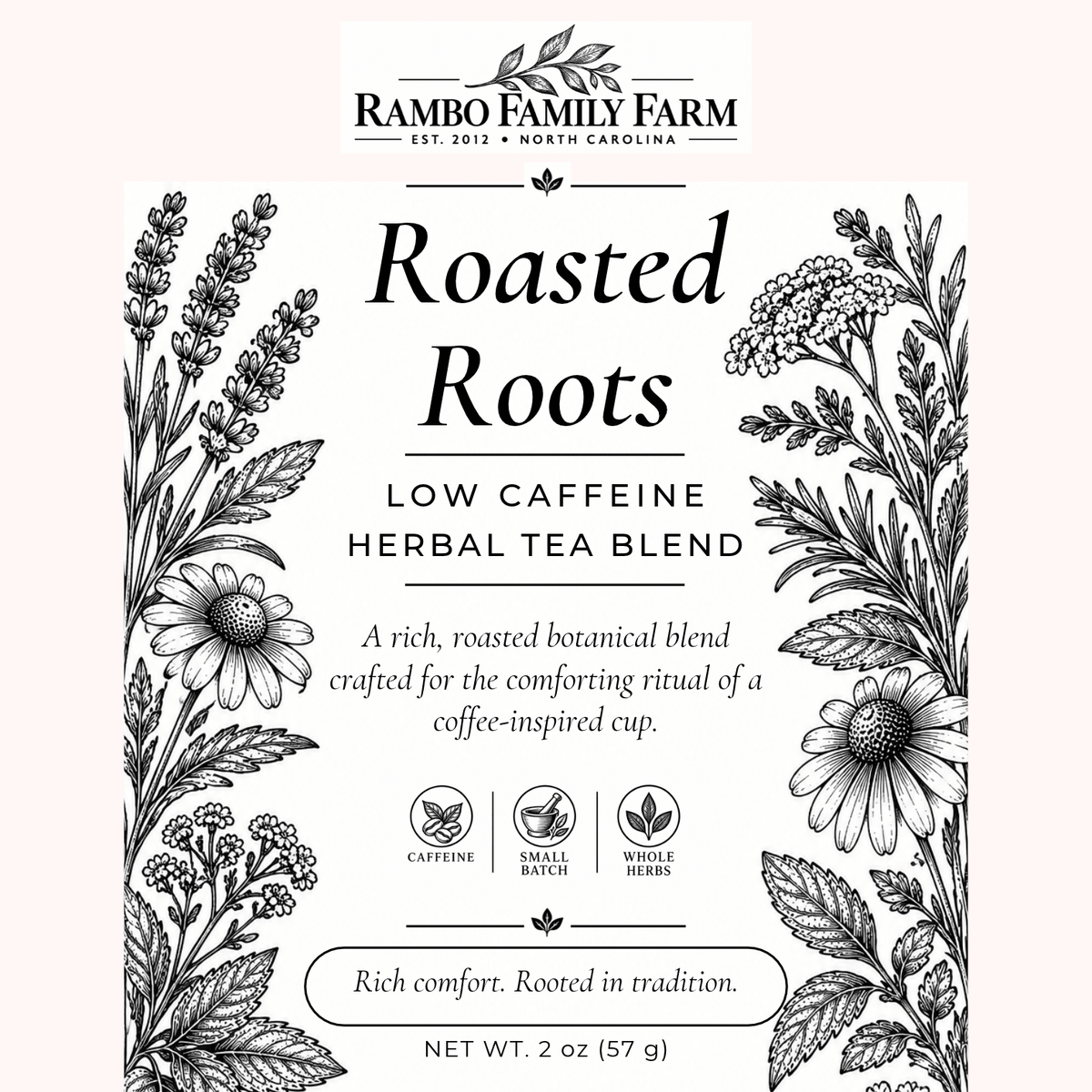Roasted Roots Loose Leaf Tea - Rambo Family Farm2 oz
